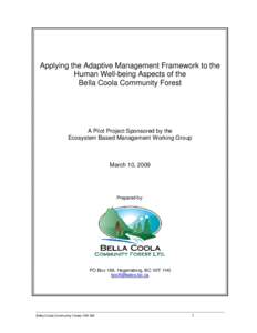 Bella Coola Valley / Forest certification / Nuxalk / Forest conservation / Forest governance / Ecosystem-based management / Bella Coola / Adaptive management / Sustainable forest management / Hagensborg / Forest Stewardship Council / Community forestry