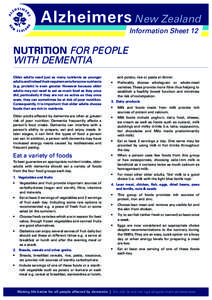 Alzheimers New Zealand Information Sheet 12 NUTRITION FOR PEOPLE WITH DEMENTIA Older adults need just as many nutrients as younger
