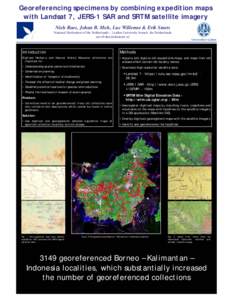 Georeferencing specimens by combining expedition maps with Landsat 7, JERS-1 SAR and SRTM satellite imagery Niels Raes, Johan B. Mols, Luc Willemse & Erik Smets National Herbarium of the Netherlands – Leiden University