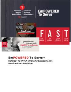 EmPOWERED To Serve™  HOW NOT TO HAVE A STROKE Ambassador Toolkit American Heart Association  How Not To Have A Stroke