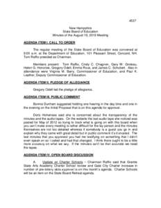 4537 New Hampshire State Board of Education Minutes of the August 19, 2013 Meeting AGENDA ITEM I. CALL TO ORDER The regular meeting of the State Board of Education was convened at