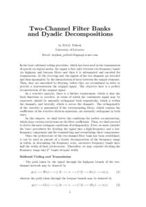 Two-Channel Filter Banks and Dyadic Decompositions by D.S.G. Pollock University of Leicester Email: stephen 