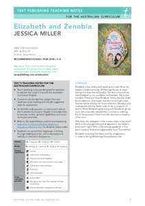 TE X T PUBLISHING TE ACHING NOTES for the aus tr alian curriculum Elizabeth and Zenobia JESSICA MILLER ISBN