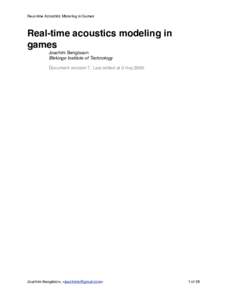 Real-time Acoustics Modeling in Games  Real-time acoustics modeling in games Joachim Bengtsson Blekinge Institute of Technology