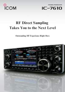 HF/50MHz TRANSCEIVER  RF Direct Sampling Takes You to the Next Level Outstanding HF Experience Right Here