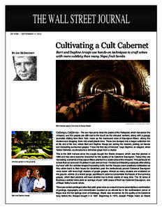ON WINE | SEPTEMBER 11, 2010  Cultivating a Cult Cabernet BY JAY MCINERNEY  Bart and Daphne Araujo use hands-on techniques to craft wines