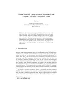 PSOA RuleML Integration of Relational and Object-Centered Geospatial Data Gen Zou Faculty of Computer Science, University of New Brunswick, Fredericton, Canada 