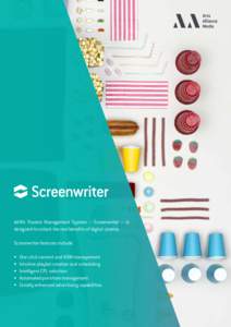 AAM’s Theatre Management System – Screenwriter – is designed to unlock the real benefits of digital cinema. Screenwriter features include: •	 •	 •