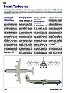 Smart Turboprop Im Verbundprojekt „Airport 2030“ werden in der Forschungsgruppe „Aircraft Design and Systems Group (AERO)“ an der HAW Hamburg effiziente Flugzeugkonfigurationen untersucht. Eine dieser Konfigurati