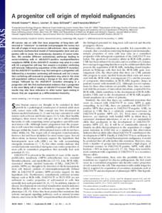A progenitor cell origin of myeloid malignancies Hiroshi Haenoa,b, Ross L. Levinec, D. Gary Gillilandd,1, and Franziska Michora,2 aComputational Biology Program, Memorial Sloan-Kettering Cancer Center, New York, NY 10065