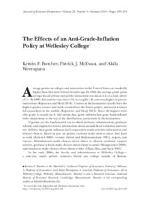 Journal of Economic Perspectives—Volume 28, Number 3—Summer 2014—Pages 189–204  The Effects of an Anti-Grade-Inflation Policy at Wellesley College† Kristin F. Butcher, Patrick J. McEwan, and Akila Weerapana