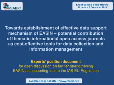 EASIN Editorial Board Meeting, Brussels, 1 December 2015 Towards establishment of effective data support mechanism of EASIN – potential contribution of thematic international open access journals