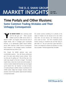 July 2009 Vol. 1 No. 2 Time Portals and Other Illusions: Some Common Trading Mistakes and Their Unhappy Consequences