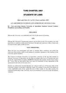 TURE CHARTER, 2007 STUDENTS’ BY LAWS (Made under Ruleof SUA Charter and RulesAN AMENDMENTS TO THE BY-LAWS APPROVED BY COUNCIL INBy – laws governing Sokoine University of Agriculture Students Ge