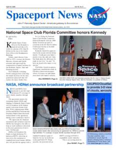 April  28,  2006      Vol. 45, No. 9 Spaceport News John F. Kennedy Space Center - Americaís gateway to the universe