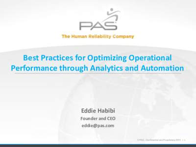 Best Practices for Optimizing Operational Performance through Analytics and Automation Eddie Habibi Founder and CEO 