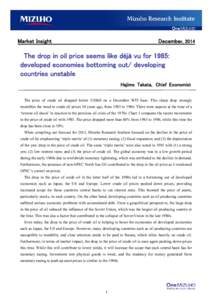 Market Insight  December, 2014 The drop in oil price seems like déjà vu for 1985: developed economies bottoming out/ developing