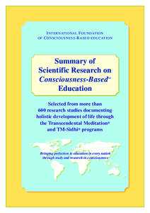 I nternational F oundation of C onsciousness -B ased education Summary of Scientific Research on Consciousness-Based
