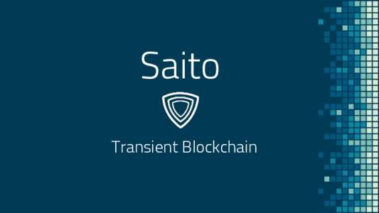 Saito Transient Blockchain Why Transient Blockchain We cannot scale with a permanent ledger. Why? - physical constraints restrict blocksize