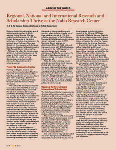 AROUND THE WORLD  Regional, National and International Research and Scholarship Thrive at the Nabb Research Center By Dr. G. Ray Thompson, Director and Co-Founder of the Nabb Research Center Delmarva holds the most compl
