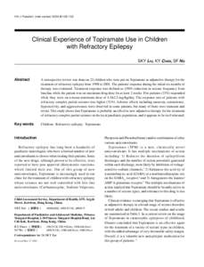 HK J Paediatr (new series) 2004;9:[removed]Clinical Experience of Topiramate Use in Children with Refractory Epilepsy SKY LIU, KY CHAN, SF NG