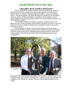 Earth-Kind® News for May Chamblee Rose Garden Dedicated The Chamblee Rose Garden at Tyler’s LeGrand Gardens was officially opened in March with a celebration that included speeches by Tyler Mayor Barbara Bass, Dr. Ste