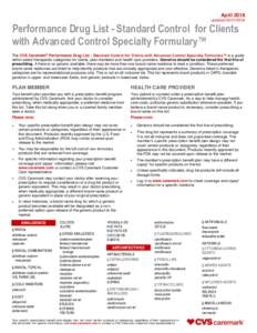 April 2018 UpdatedPerformance Drug List - Standard Control for Clients with Advanced Control Specialty Formulary™