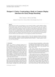 Eurographics Workshop on Sketch-Based Interfaces and ModelingTakeo Igarashi, Joaquim A. Jorge (Editors) Designer’s Choice: Constructing a Study to Compare Display Interfaces for Early Design Sketching A. Hsia, 