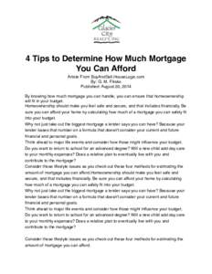 ! ! 4 Tips to Determine How Much Mortgage You Can Afford! Article From BuyAndSell.HouseLogic.com  By: G. M. Filisko 