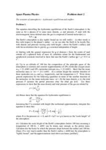 Space Plasma Physics  Problem sheet 2 The structure of atmospheres – hydrostatic equilibrium and outflow Problem 1.