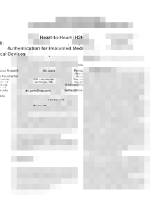 Heart-to-Heart (H2H): Authentication for Implanted Medical Devices Masoud Rostami Ari Juels