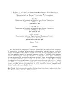 A Robust Additive Multiattribute Preference Model using a Nonparametric Shape-Preserving Perturbation Jian Hu Department of Industrial and Manufacturing System Engineering University of Michigan - Dearborn jianhu@umich.e
