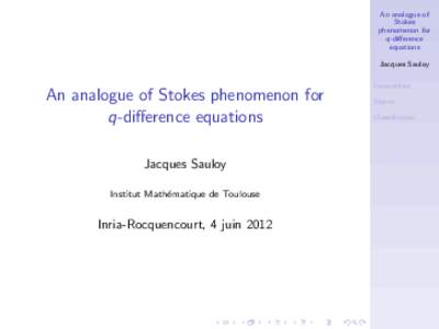 An analogue of Stokes phenomenon for q-difference equations Jacques Sauloy