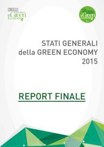 Stati Generali della Green EconomyREPORT FINALESTATI GENERALI della GREEN ECONOMY