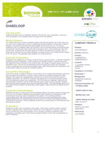 DIABELOOP One line pitch: Artificial Pancreas service for Diabetes treatment. We will save lives, amputations, ocular and renal complications, and radically improve everyday life for the patients.  Market Analysis: