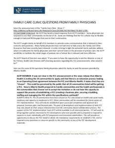 FAMILY CARE CLINIC QUESTIONS FROM FAMILY PHYSICIANS Since the announcement of the “Family Care Clinic - Wave 2” http://alberta.ca/NewsFrame.cfm?ReleaseID=/acn[removed]342760FB6A27B-B36F-D7BEDFC56EF0B48FDE46.html the A
