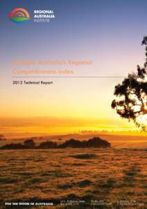 [In]Sight: Australia’s Regional Competitiveness Index 2013 Technical Report [In]Sight Technical Report