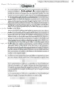 Chapter 3 The Vocabulary of Analytical Chemistry  Chapter 3 1.	 In a total analysis technique the signal is proportional to the absolute amount of analyte, in grams or in moles, in the original sample. If we double the a