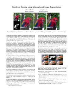 Restricted Coloring using Saliency-based Image Segmentation Marc ten Bosch∗ Brown University Seong Jae Lee∗ Brown University