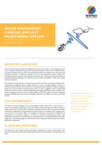 VALUE ENGINEERED CARDIAC-IMPLANT MONITORING SYSTEM Revitalizing innovation for a Leading Medical Technology Company