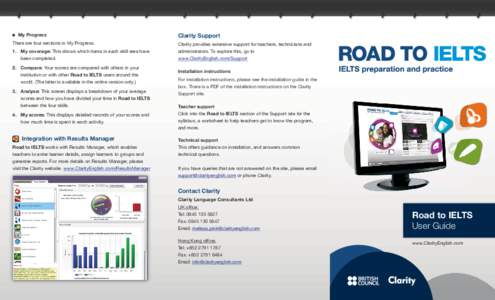 My Progress There are four sections in My Progress. 1. My coverage: This shows which items in each skill area have been completed. 2. Compare: Your scores are compared with others in your institution or with other Road t