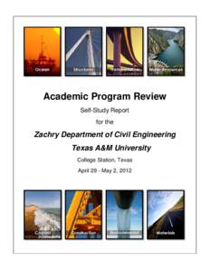 Academic Program Review Self-Study Report for the Zachry Department of Civil Engineering Texas A&M University