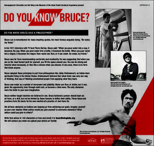 Newspapers In Education and the Wing Luke Museum of the Asian Pacific American Experience present  ARTICLE 3 DO YOU KNOW BRUCE WAS A PHILOSOPHER?