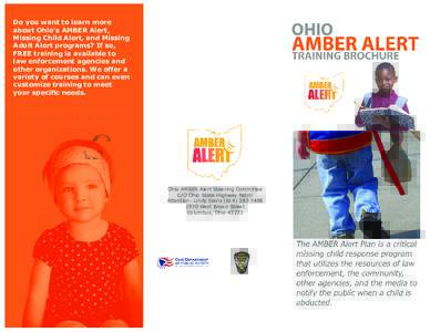 Do you want to learn more about Ohio’s AMBER Alert, Missing Child Alert, and Missing Adult Alert programs? If so, FREE training is available to law enforcement agencies and