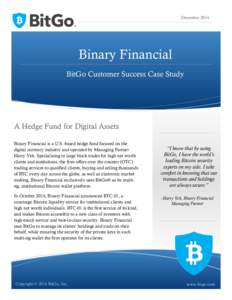BitGo Inc.  December 2014 Binary Financial BitGo Customer Success Case Study