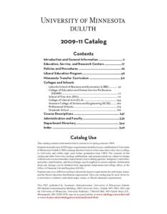 2009–11 Catalog Contents Introduction and General Information.............................. 2 Education, Service, and Research Centers......................17 Policies and Procedures....................................