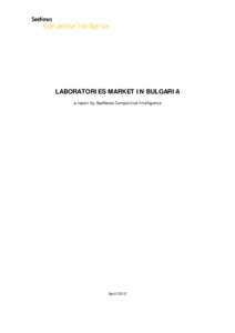 LABORATORIES MARKET IN BULGARIA a report by SeeNews Competitive Intelligence April 2015  Contents