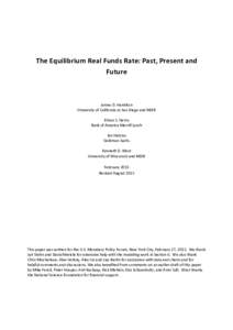 The Equilibrium Real Funds Rate: Past, Present and Future James D. Hamilton University of California at San Diego and NBER Ethan S. Harris