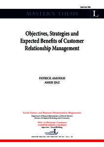 2005:03 PB  MASTER’S THESIS Objectives, Strategies and Expected Benefits of Customer