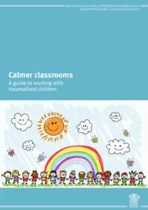 Department of Communities, Child Safety and Disability Services Department of Education, Training and Employment Calmer classrooms[removed]OCT13